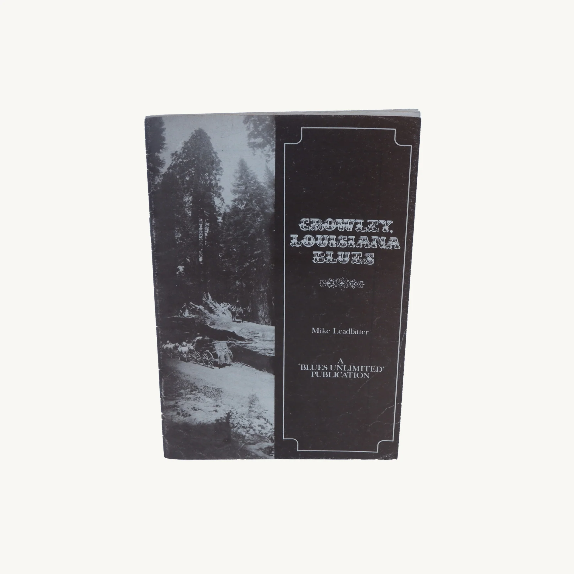 "Crowley Louisiana Blues" By Mike Leadbitter, 1968 A Blues Unlimited Publication