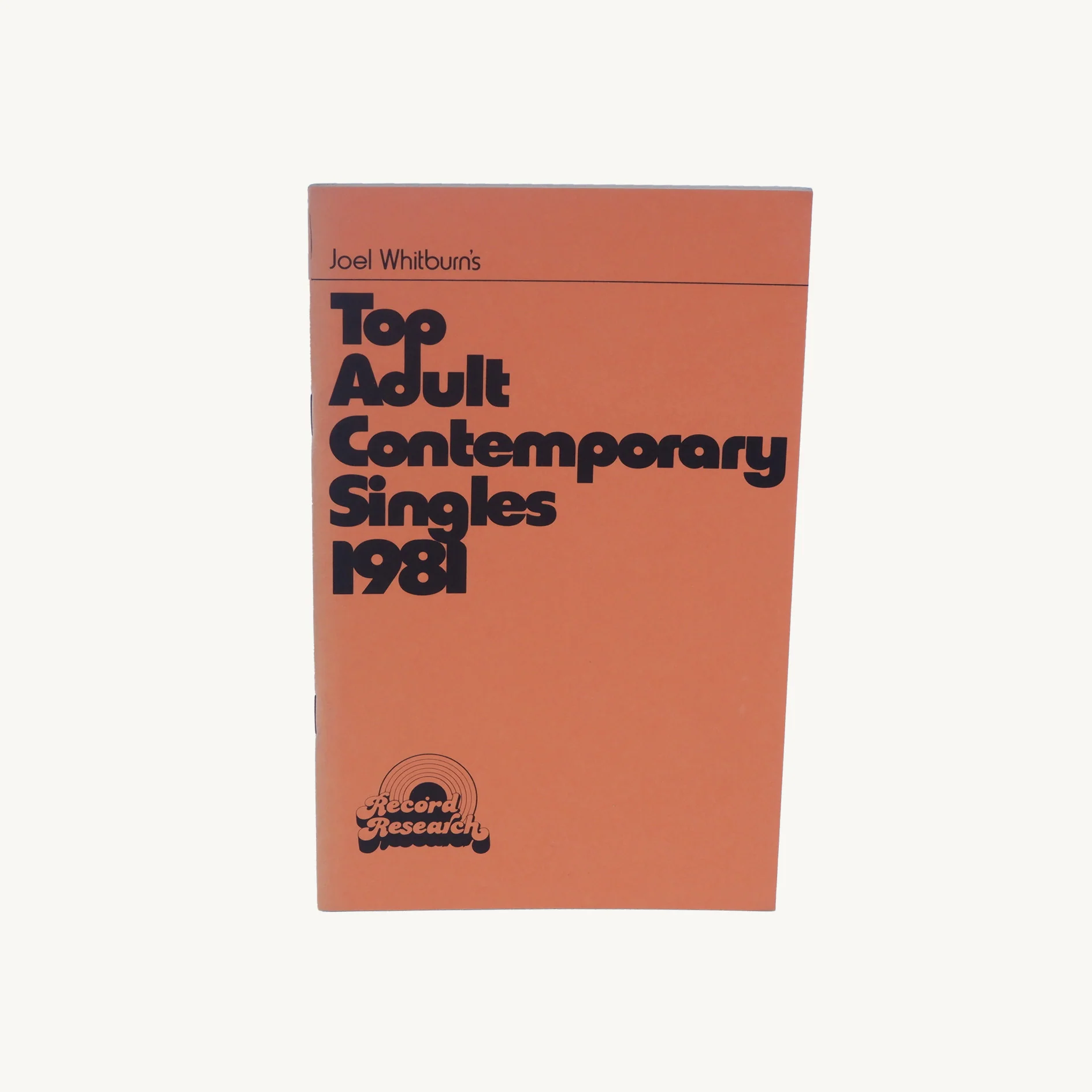 "Joel Whitburn's Top Adult Contempary Singles 1981", 1982 Record Research