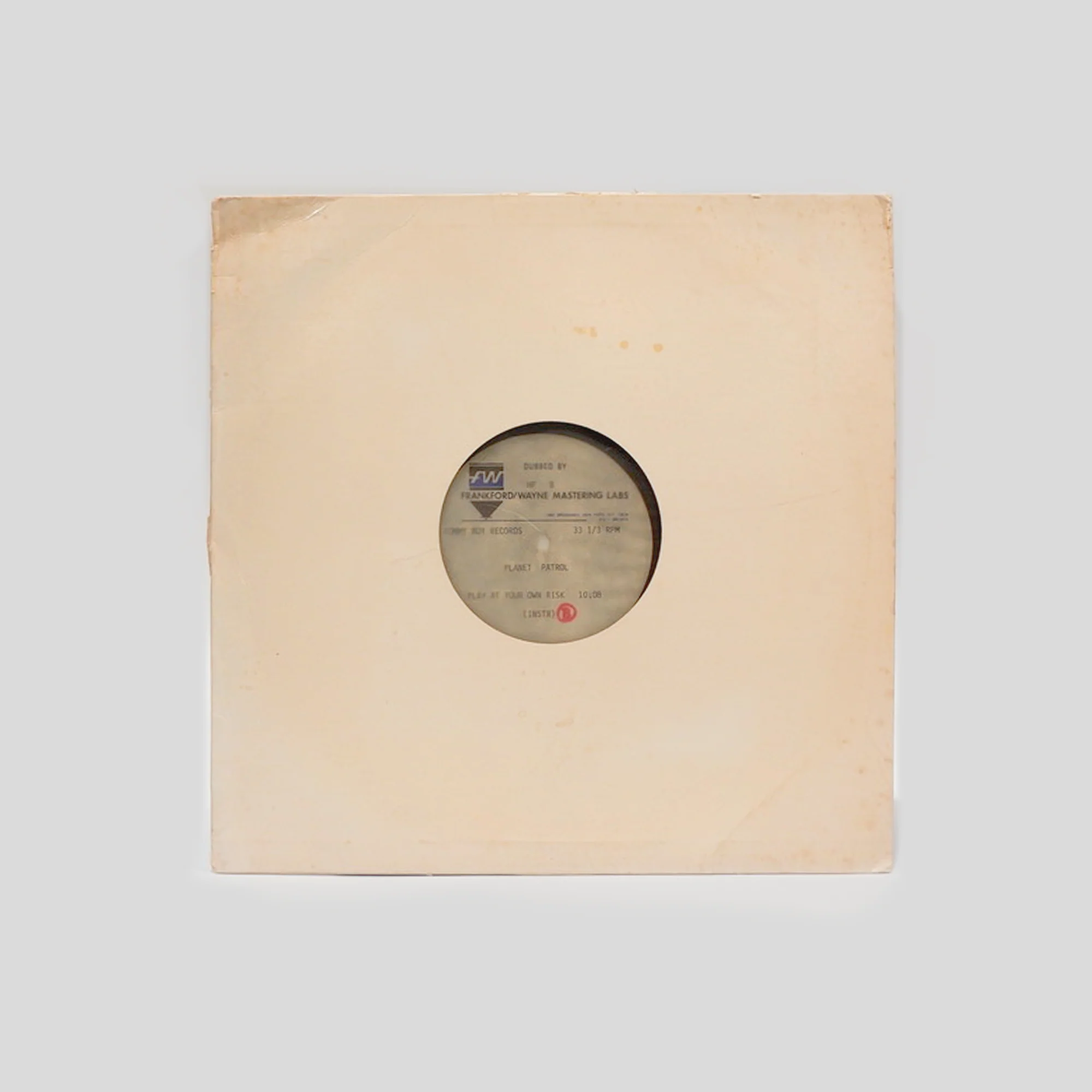 Planet Patrol – “Play at Your Own Risk” (Instrumental – Original Vinyl Pressing)(Acetate)