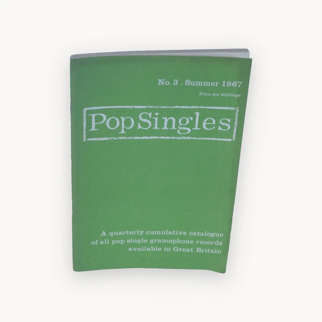 "PopSingles No.3 Summer 1967" A Quarterly cumulative catalogue of all pop single gramophone records available in Great Britain, 1967 Christopher Foss