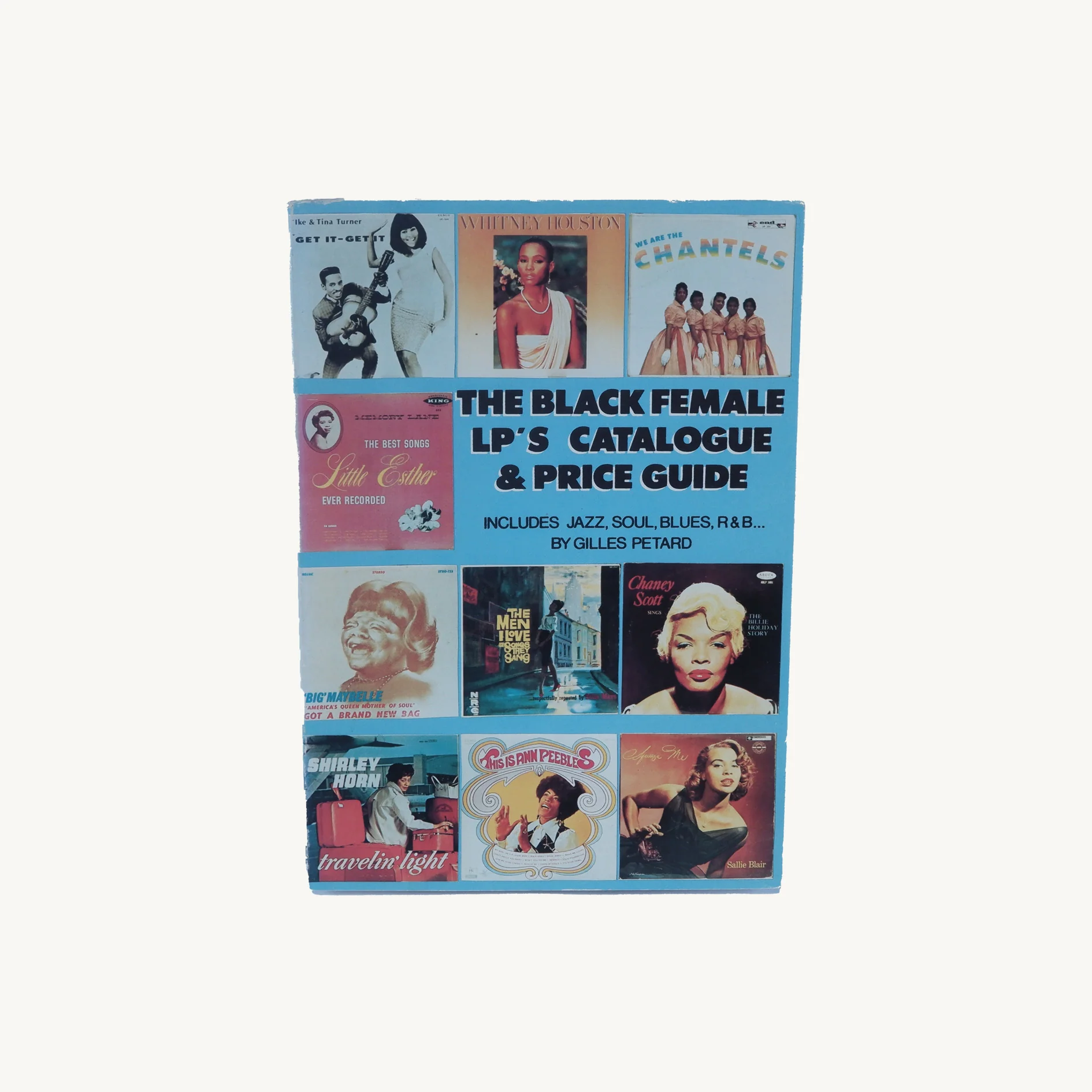 " The Black Female LP's Catalouge & Price Guide" Includes Jazz Soul, Blues, R&B... By Gilles Petard, 1987